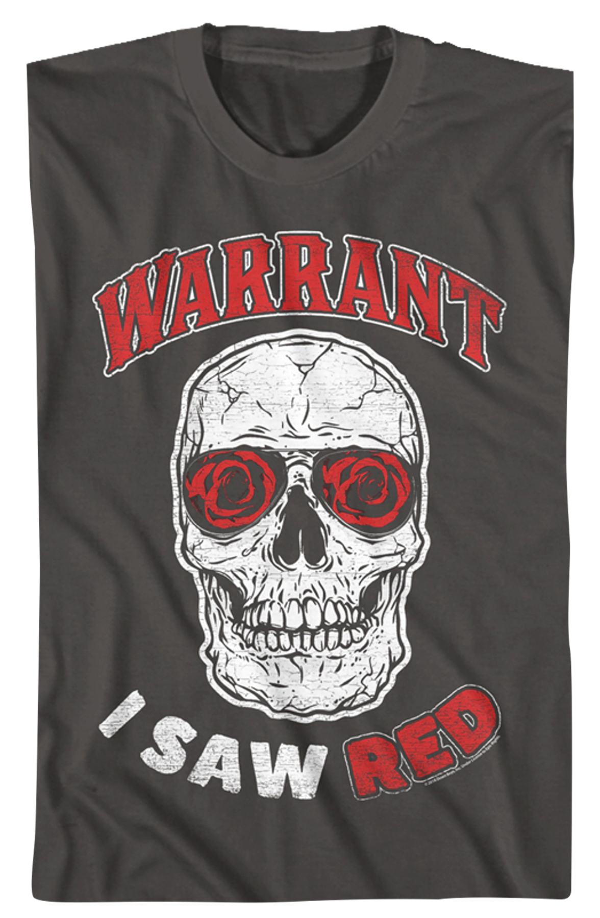 I Saw Red Warrant T-Shirt
