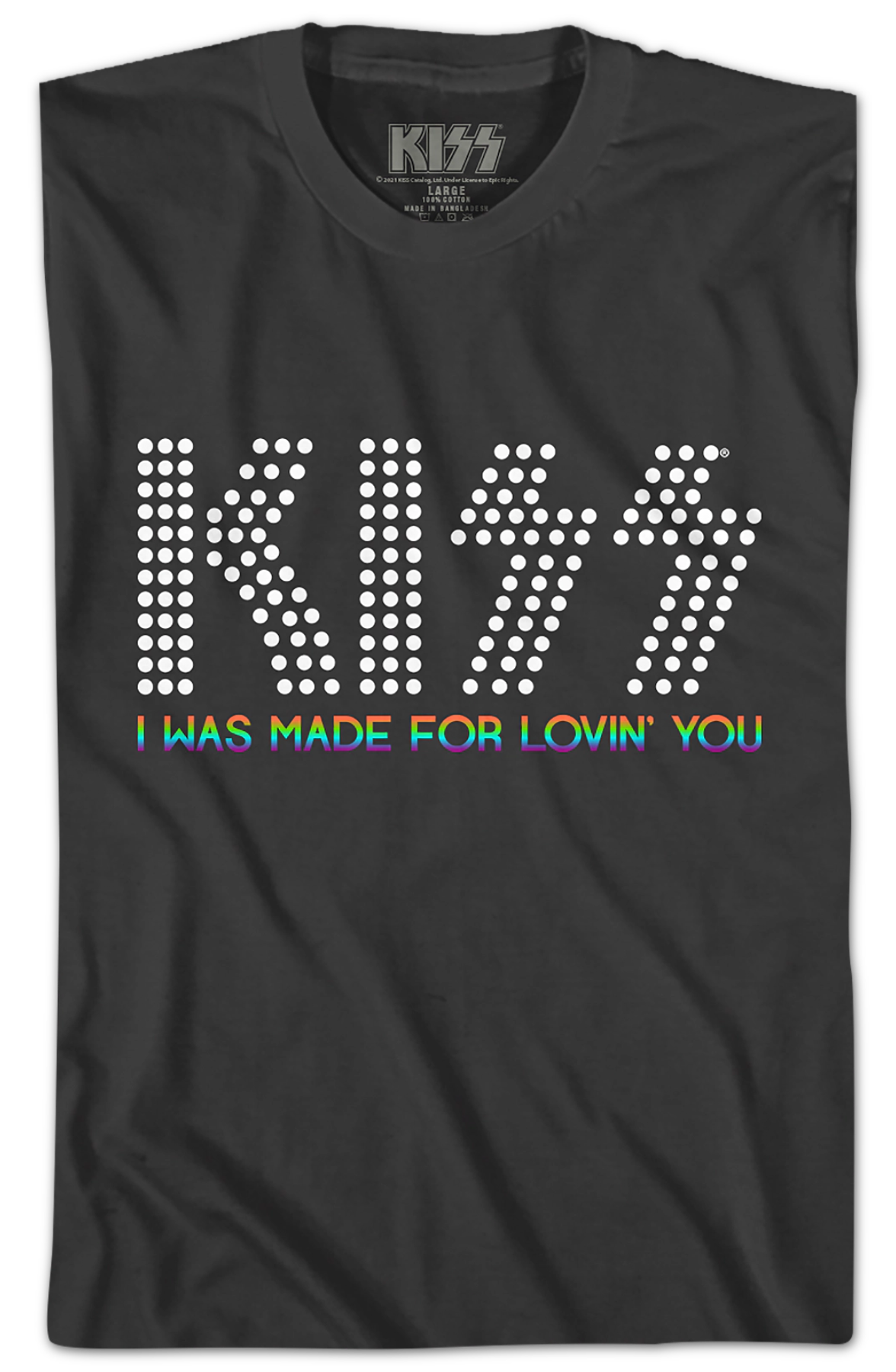 I Was Made For Lovin' You KISS T-Shirt