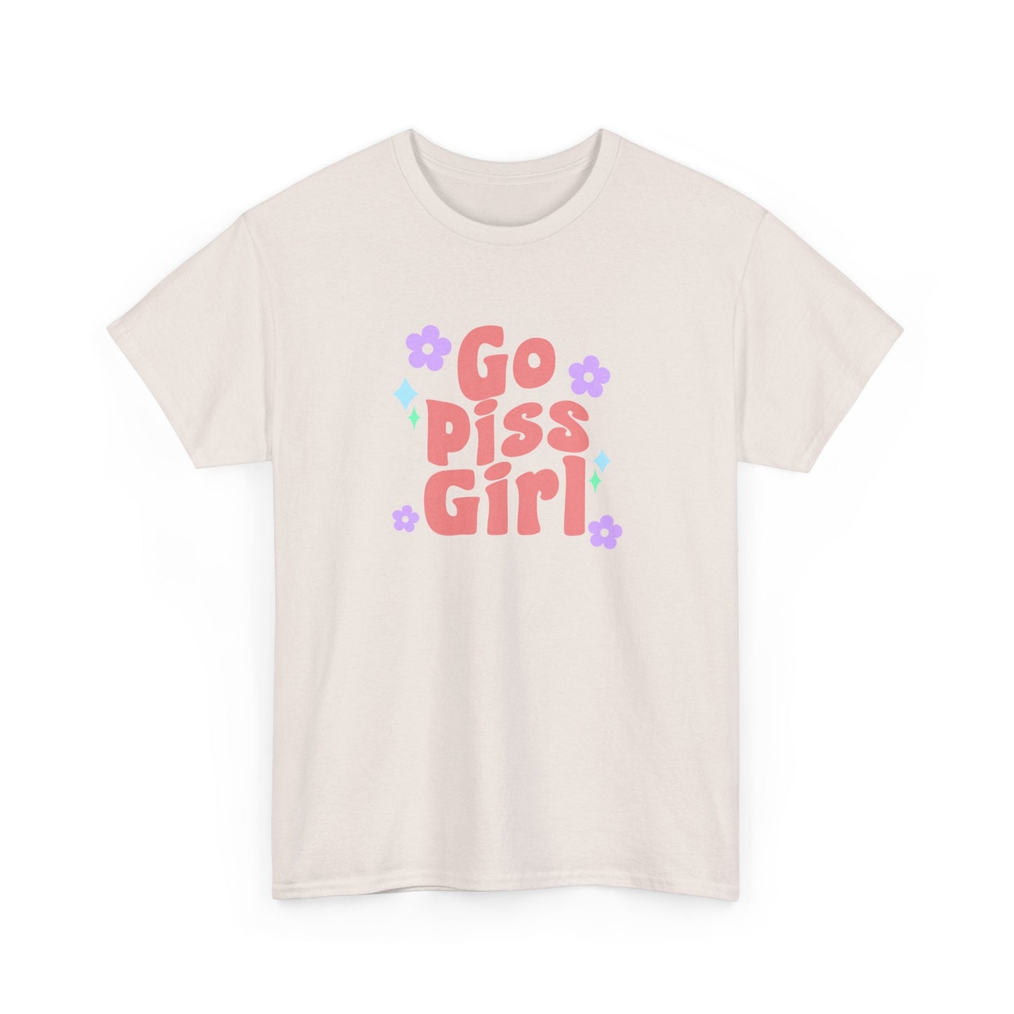 go piss girl - funny gossip girl meme - t-shirt Unisex - Heavy Cotton Tee