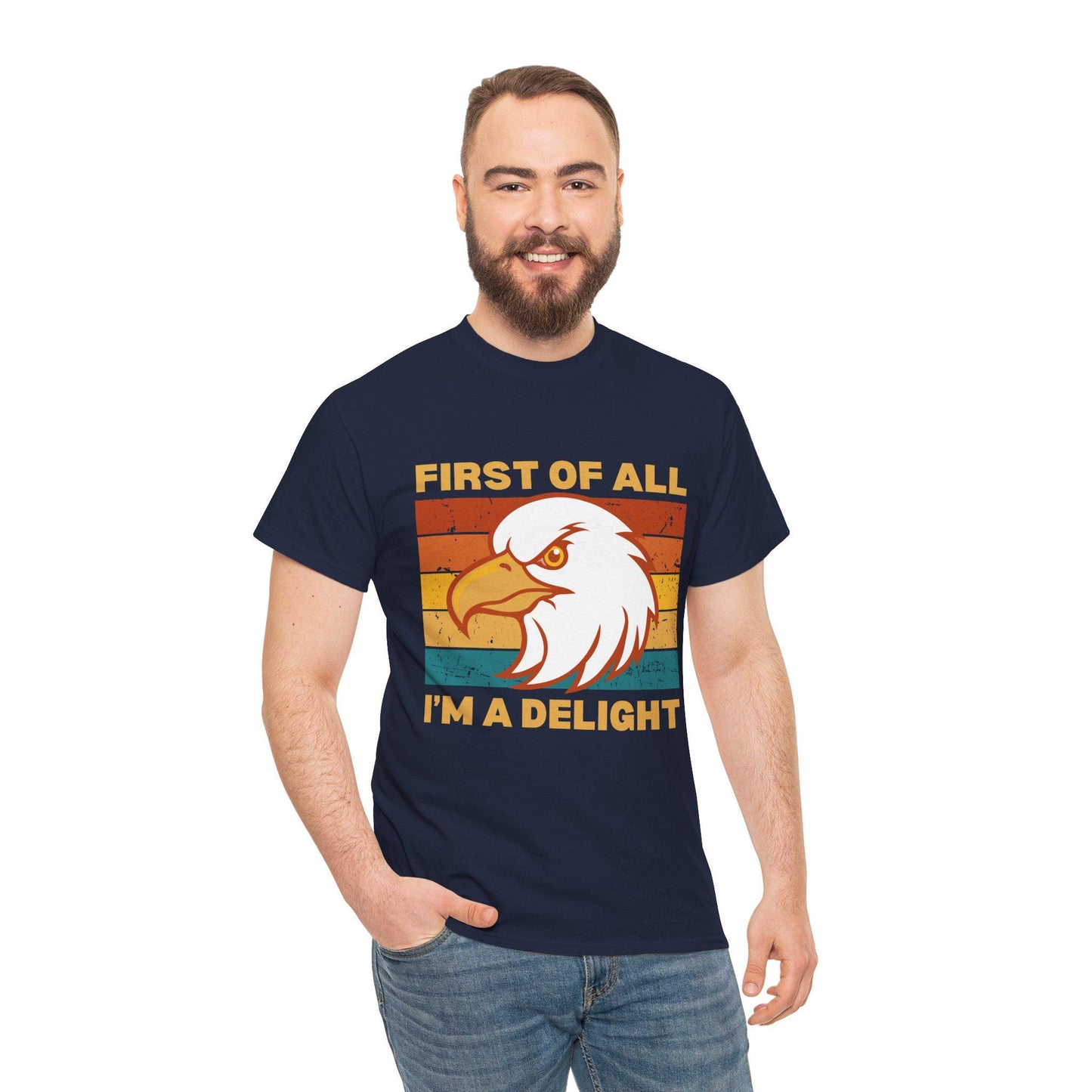 Retro Eagle T-Shirt, First of All I'm a Delight Tee, Vintage Sunset Synergy Shirt, Funny Sarcastic Gift for Confident & Bold Eagle Fans