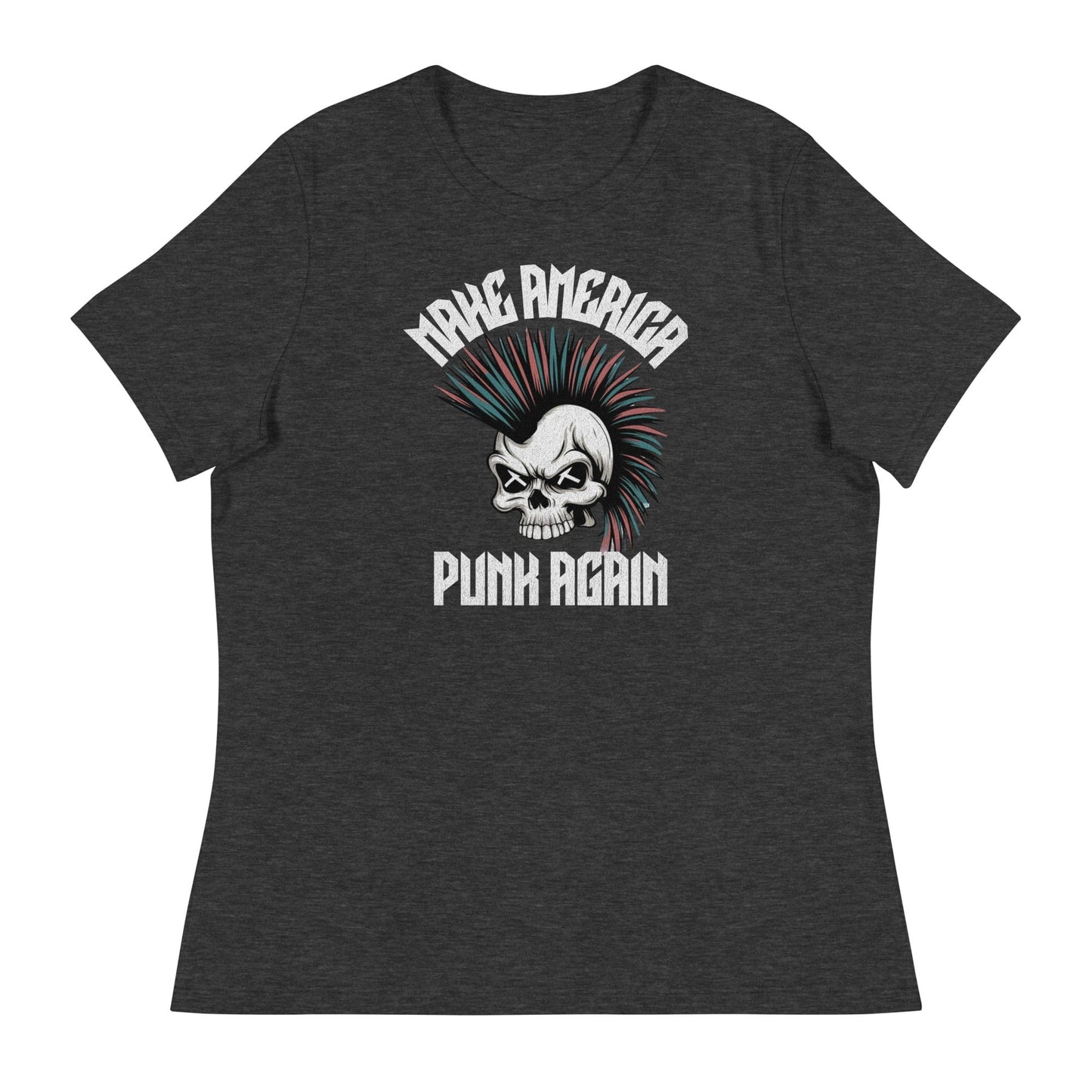 Make America Punk Again Mohawk Skull Women's Relaxed T-Shirt