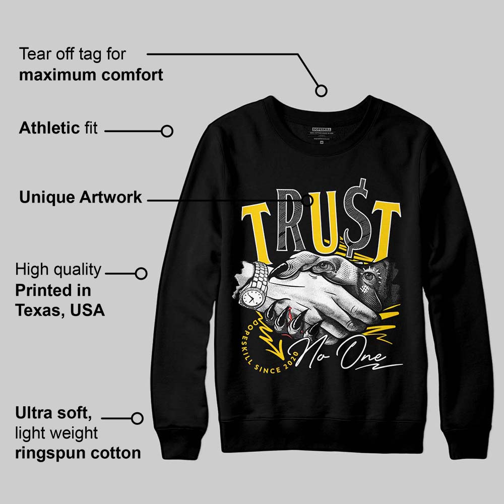 Yellow Ochre 6s DopeSkill Sweatshirt Trust No One Graphic