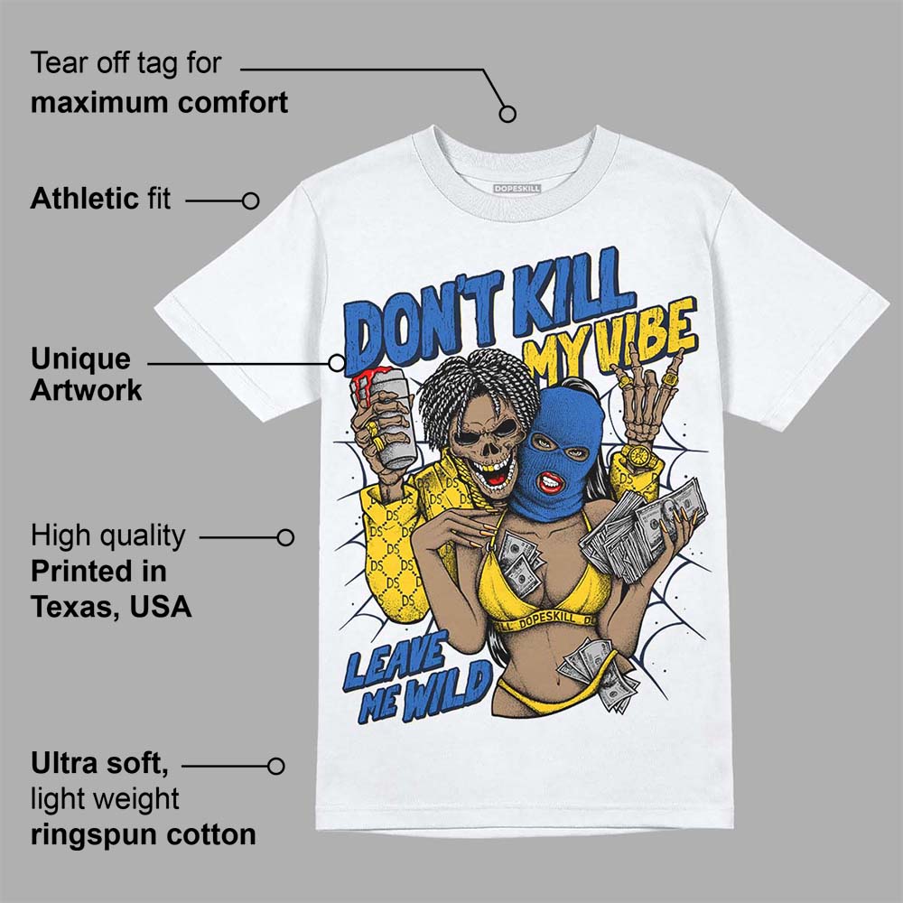 Michigan Dunks DopeSkill T-Shirt Don't Kill My Vibe Graphic
