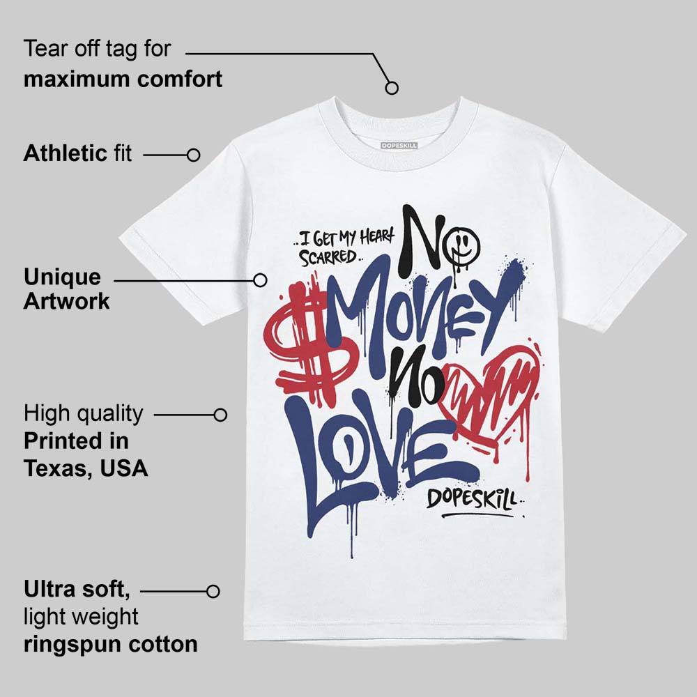 Rare Air Deep Royal Blue 1s DopeSkill T-Shirt No Money No Love Typo Graphic