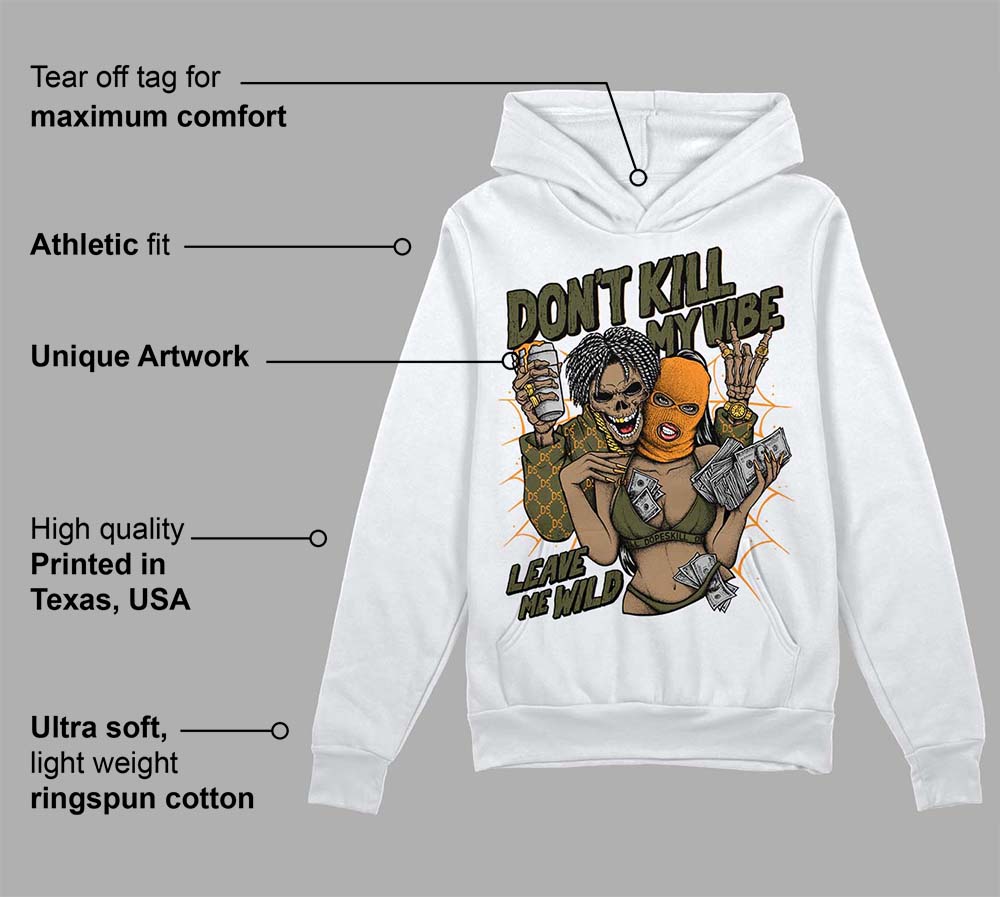 Olive 5s DopeSkill Hoodie Sweatshirt Don't Kill My Vibe Graphic