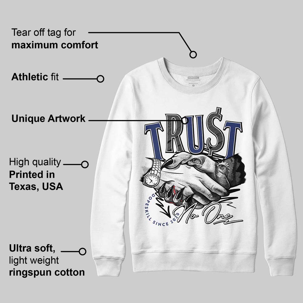 Rare Air Deep Royal Blue 1s DopeSkill Sweatshirt Trust No One Graphic