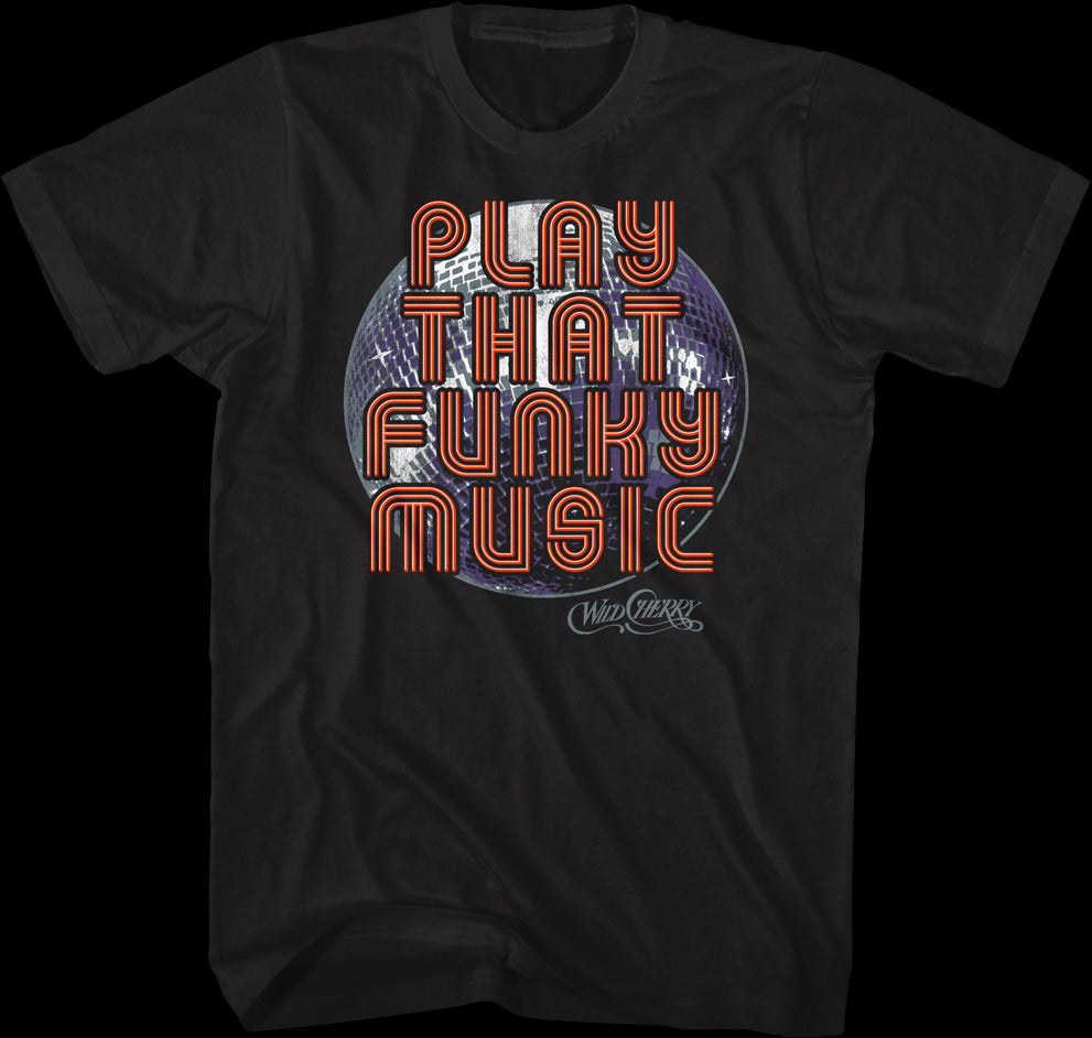 Play That Funky Music Disco Ball Wild Cherry T-Shirt
