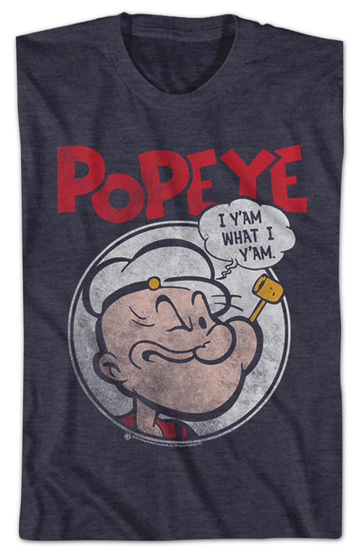 Popeye I Y'Am What I Y'Am T-Shirt