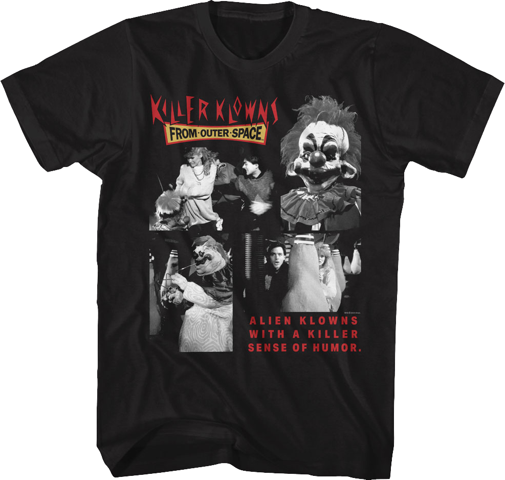 Sense Of Humor Killer Klowns From Outer Space T-Shirt