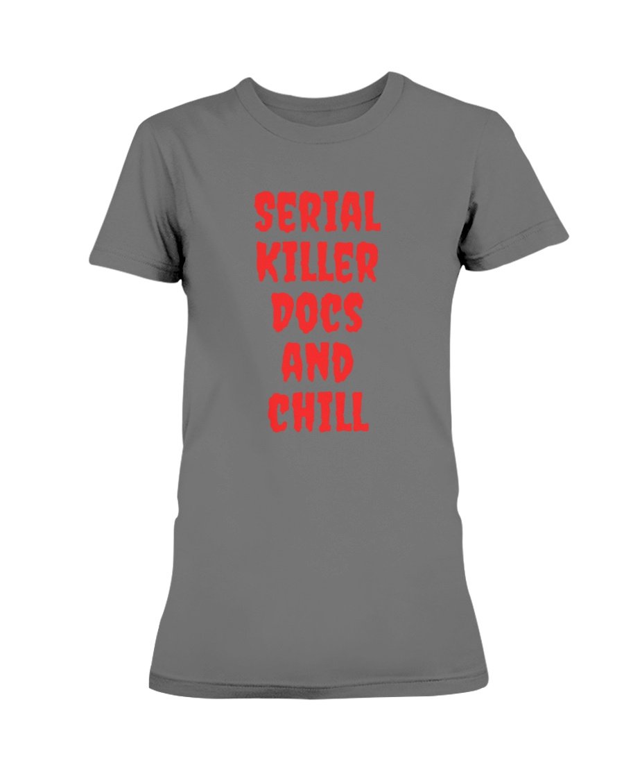 Serial Killer Docs and Chill Juniors T-Shirt