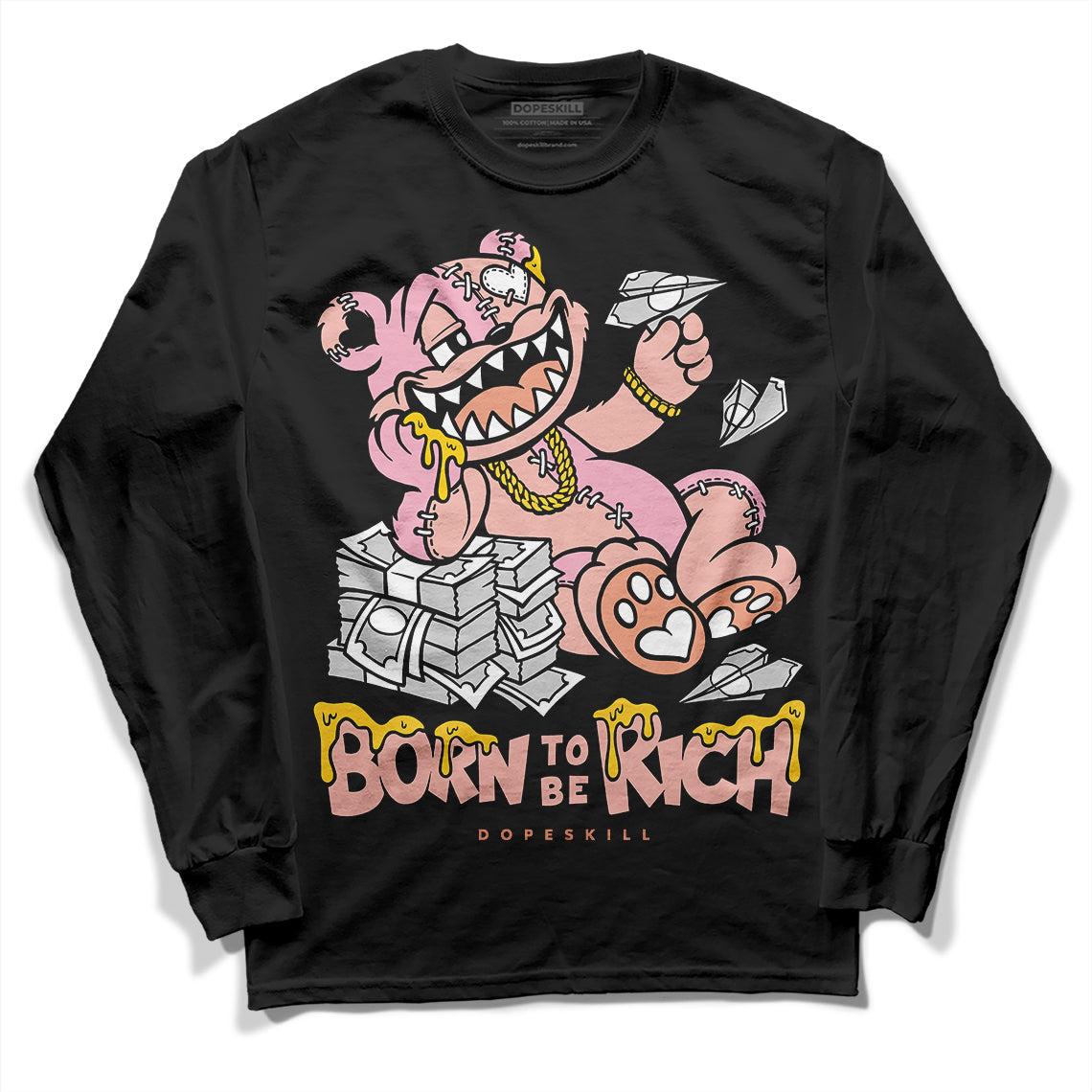 Legend Pink 11s DopeSkill Long Sleeve T-Shirt Born To Be Rich Graphic