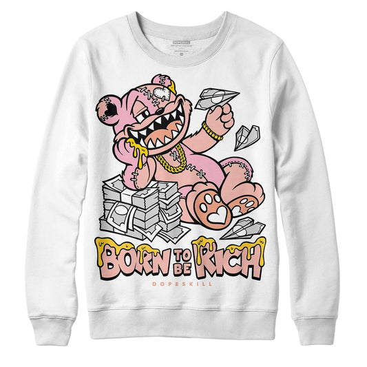 Legend Pink 11s DopeSkill Sweatshirt Born To Be Rich Graphic