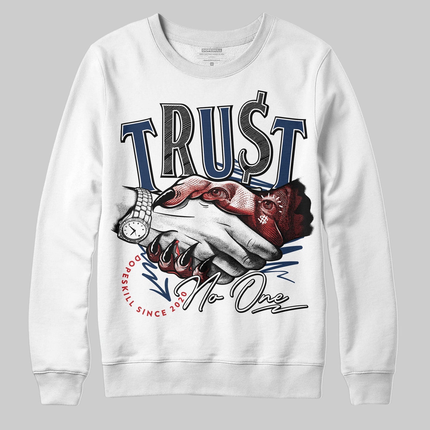 Summit White Navy 4s DopeSkill Sweatshirt Trust No One Graphic
