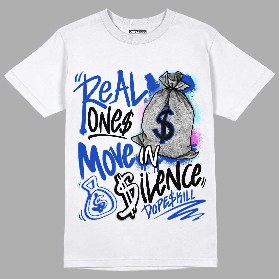 Hyper Royal 12s DopeSkill T-Shirt Real Ones Move In Silence Graphic