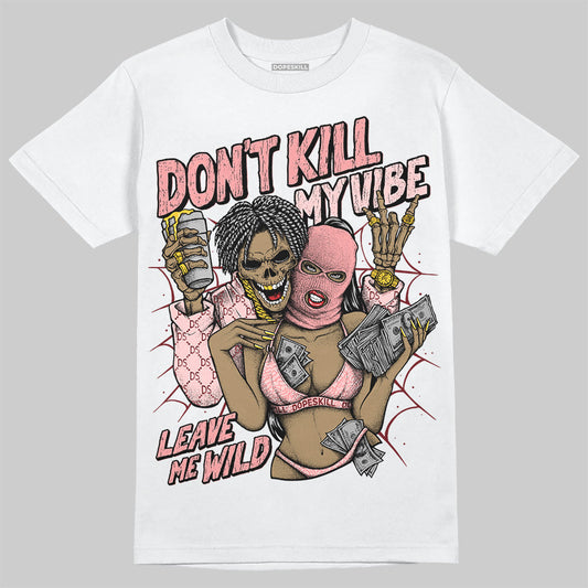 VALENTINE'S Day 3s DopeSkill T-Shirt Don't Kill My Vibe Graphic