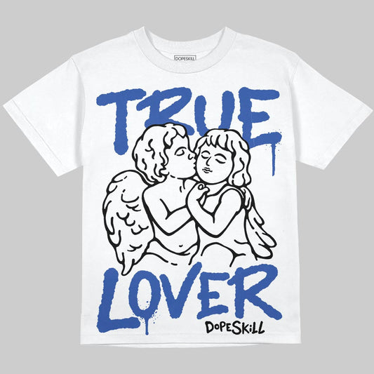 Royal Blue Collection DopeSkill Oversize Print T-Shirt True Lover Graphic
