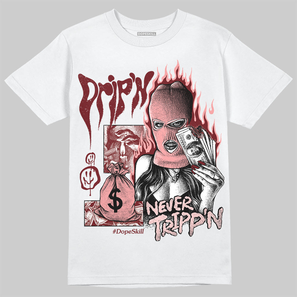 VALENTINE'S Day 3s DopeSkill T-Shirt Drip'n Never Tripp'n Graphic