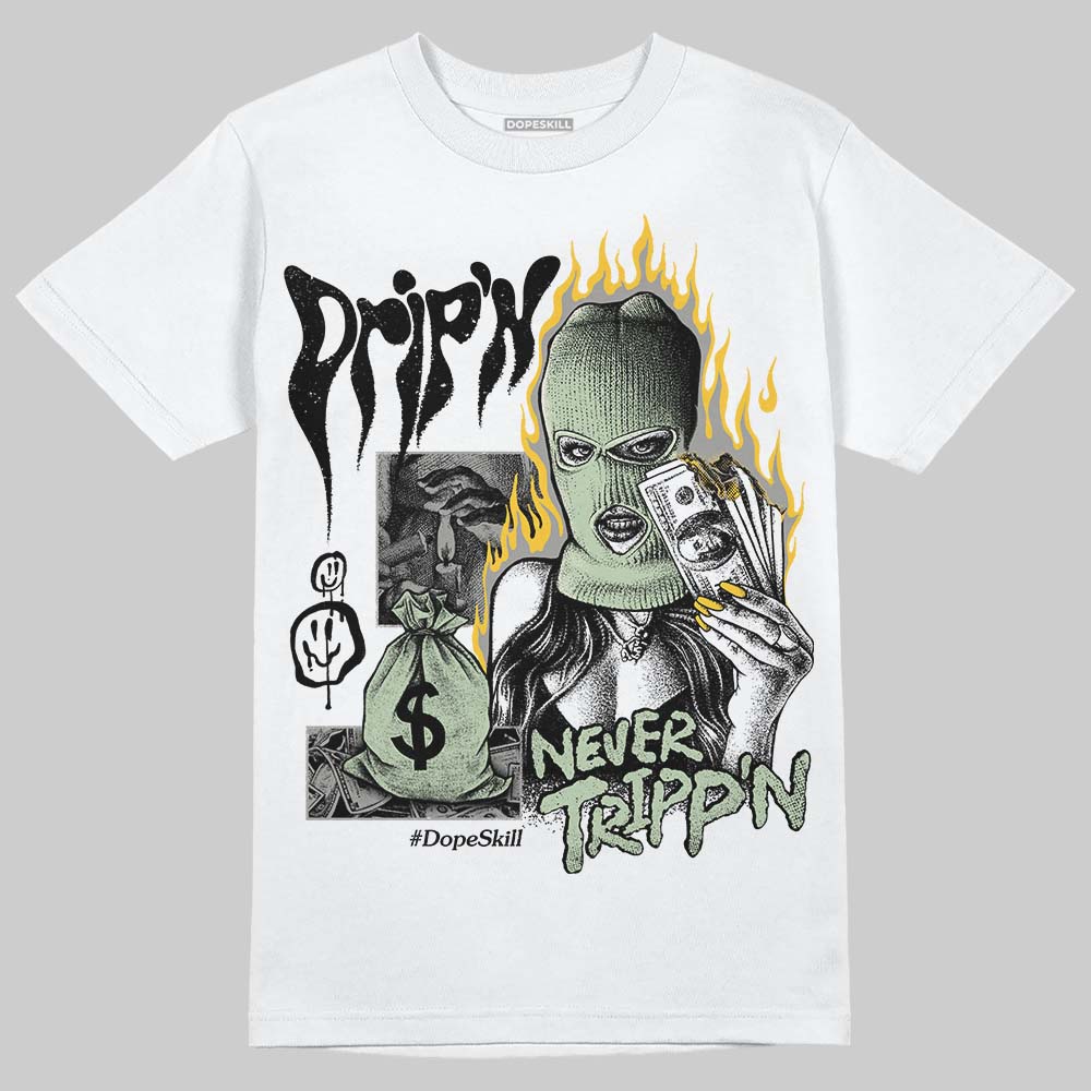 Seafoam 4s 2025 DopeSkill T-Shirt Drip'n Never Tripp'n Graphic