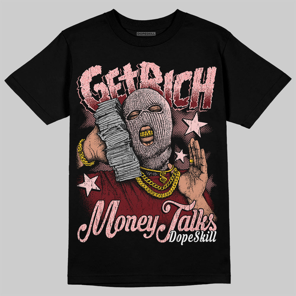 VALENTINE'S Day 3s DopeSkill T-Shirt Get Rich Graphic