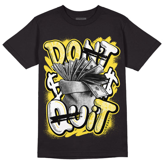 Yellow Snakeskin 11s DopeSkill T-Shirt Don't Quit Graphic