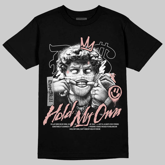 Rust Pink 1s 2025 DopeSkill T-Shirt In My Way Graphic