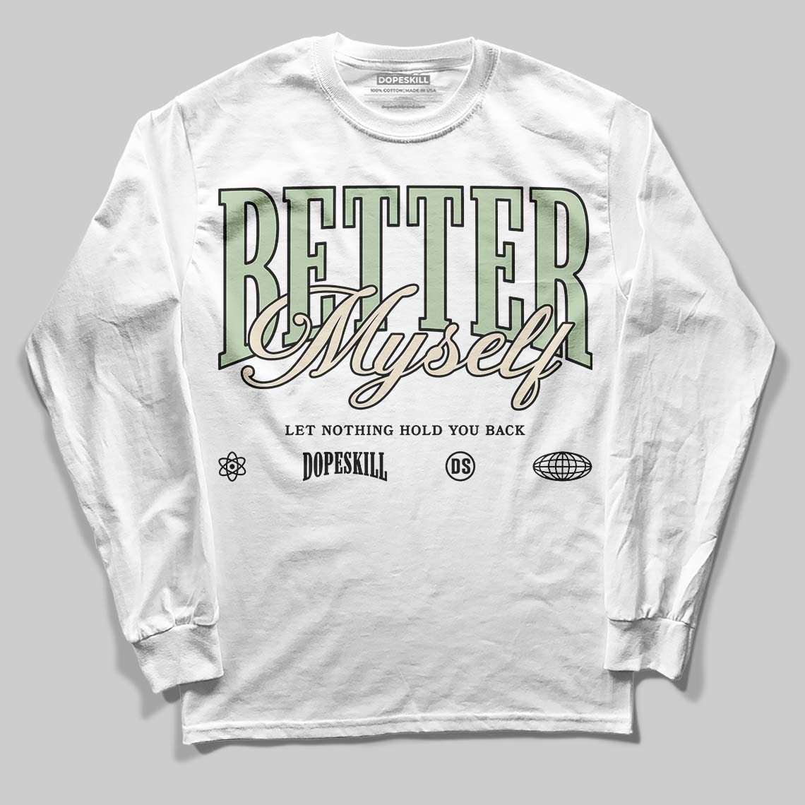 Seafoam 4s 2025 DopeSkill Long Sleeve T-Shirt Better Myself Graphic