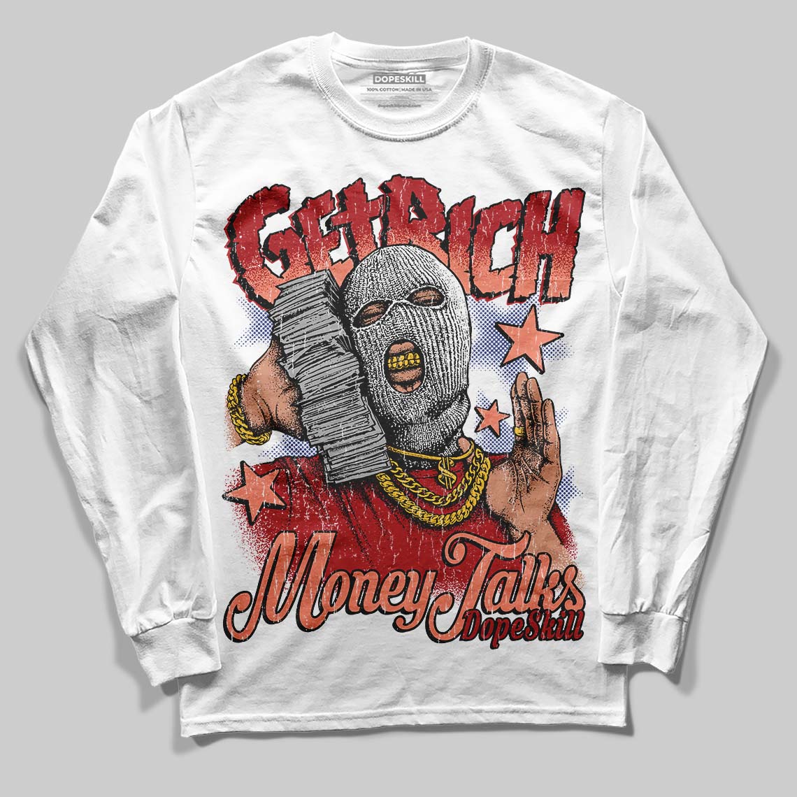 Rare Air Cinnabar 1s DopeSkill Long Sleeve T-Shirt Get Rich Graphic