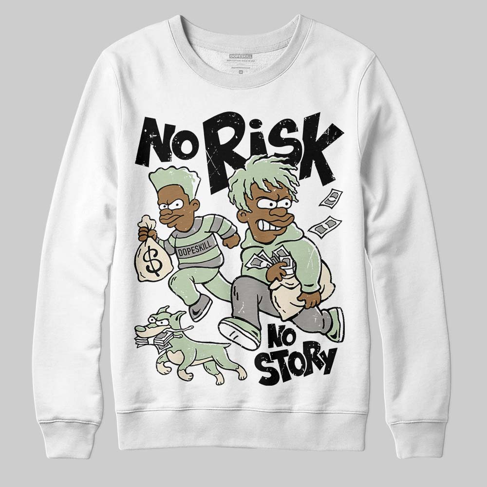 Seafoam 4s 2025 DopeSkill Sweatshirt No Risk No Story Graphic