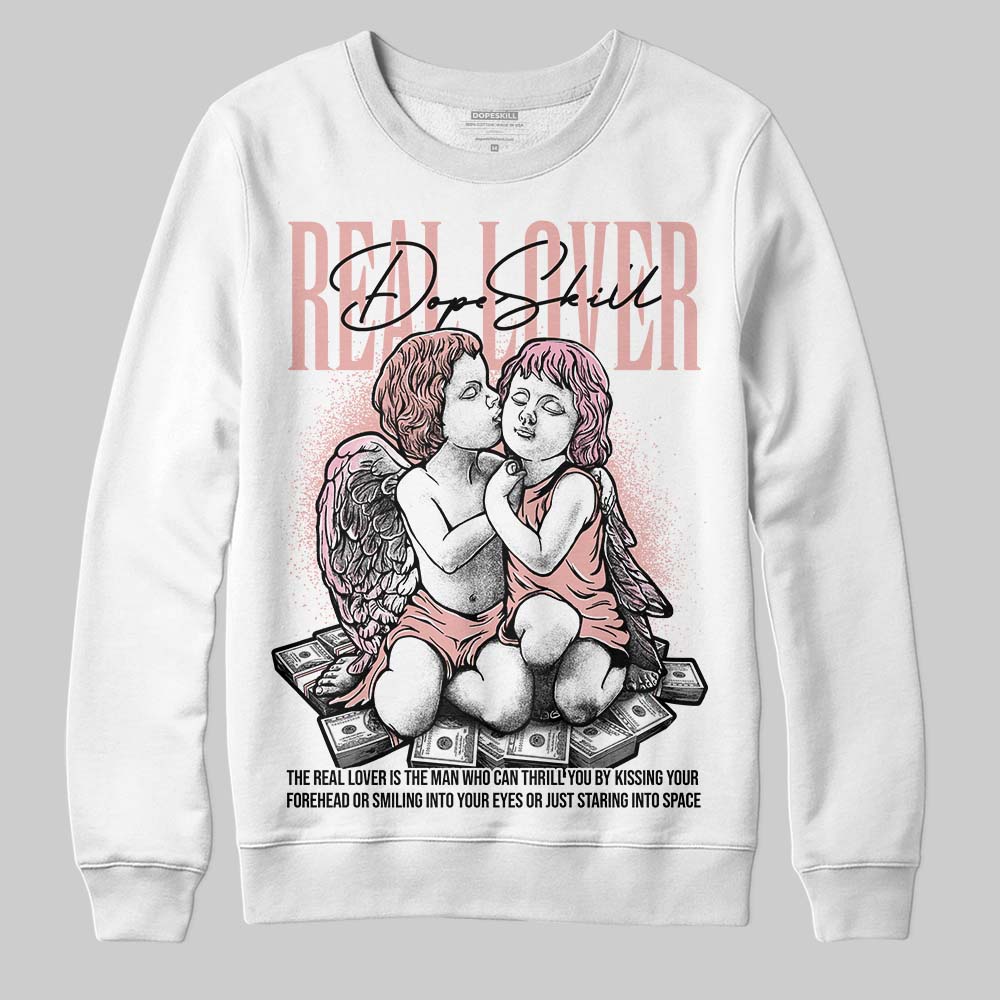 Rust Pink 1s 2025 DopeSkill Sweatshirt Real Lover Graphic