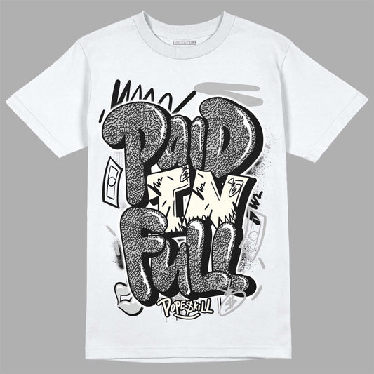 Off Noir 3s DopeSkill T-Shirt New Paid In Full Graphic