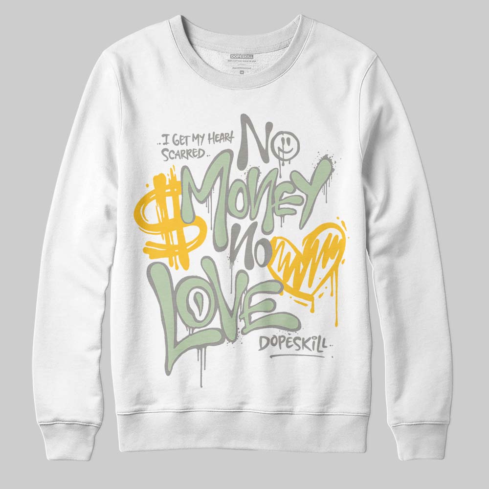 Seafoam 4s 2025 DopeSkill Sweatshirt No Money No Love Typo Graphic
