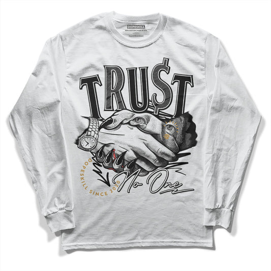 Gratitude 11s DopeSkill Long Sleeve T-Shirt Trust No One Graphic