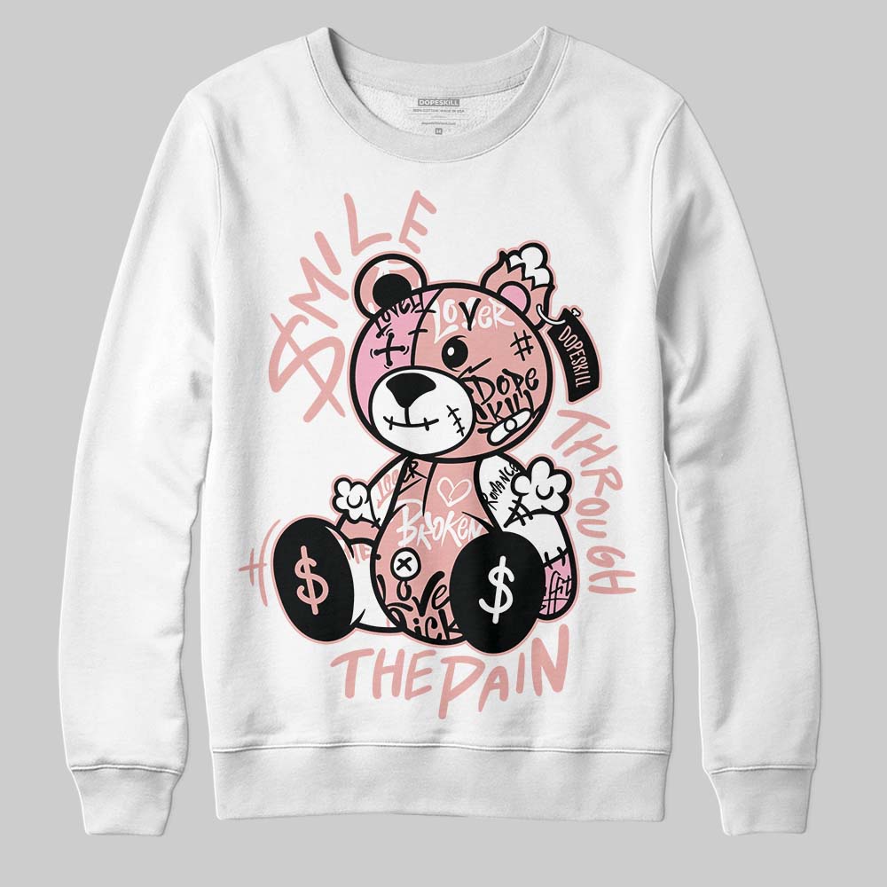 Rust Pink 1s 2025 DopeSkill Sweatshirt Smile Through The Pain Graphic