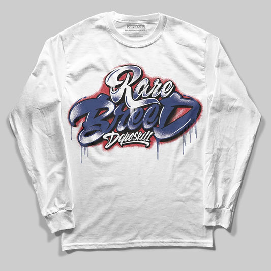 Rare Air Deep Royal Blue 1s DopeSkill Long Sleeve T-Shirt Rare Breed Type Graphic
