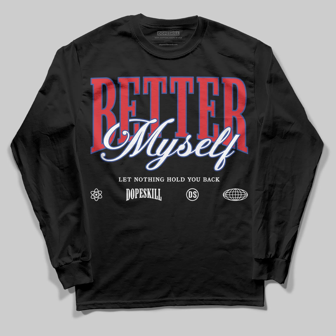 Seoul 2.0 3s DopeSkill Long Sleeve T-Shirt Better Myself Graphic