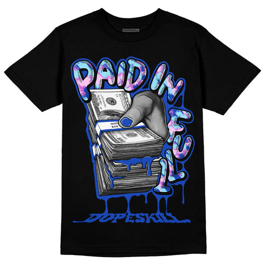 Hyper Royal 12s DopeSkill T-Shirt Paid In Full Graphic