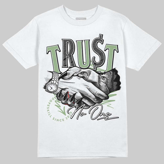 Seafoam 4s DopeSkill T-Shirt Trust No One Graphic