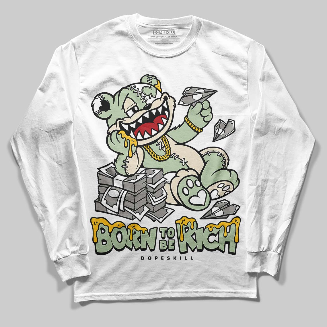 Seafoam 4s 2025 DopeSkill Long Sleeve T-Shirt Born To Be Rich Graphic