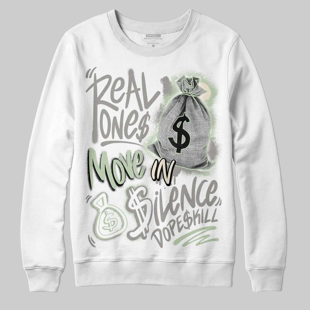 Seafoam 4s 2025 DopeSkill Sweatshirt Real Ones Move In Silence Graphic