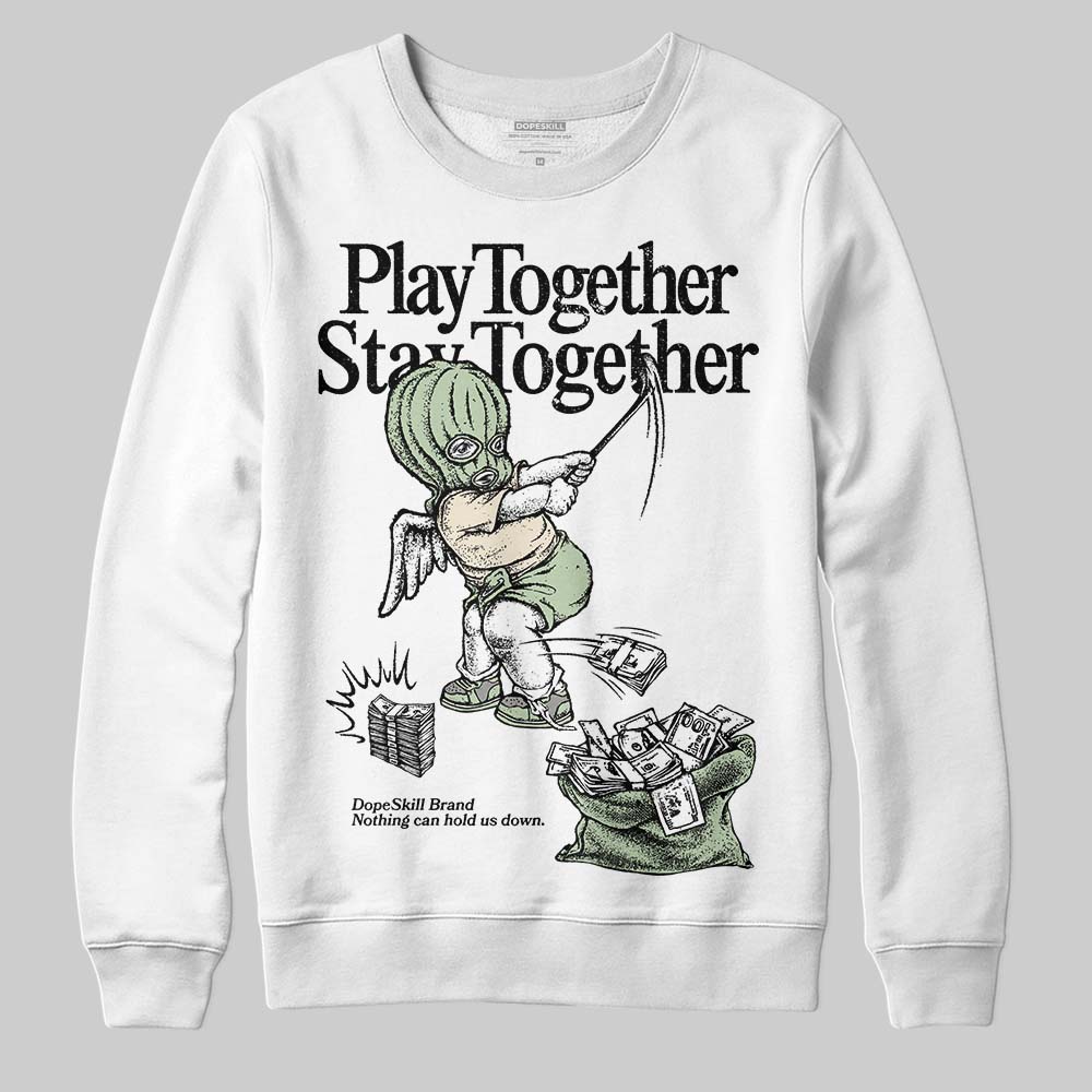 Seafoam 4s 2025 DopeSkill Sweatshirt Play together, Stay together Graphic