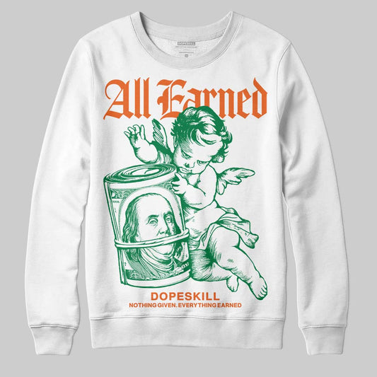 Green Collection DopeSkill Sweatshirt All Earned Graphic