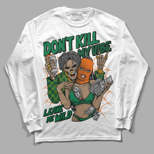 Green Collection DopeSkill Long Sleeve T-Shirt Don't Kill My Vibe Graphic