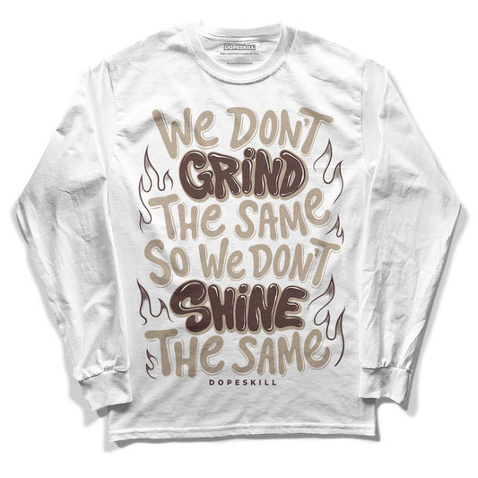 Latte 1s DopeSkill Long Sleeve T-Shirt Grind Shine Graphic