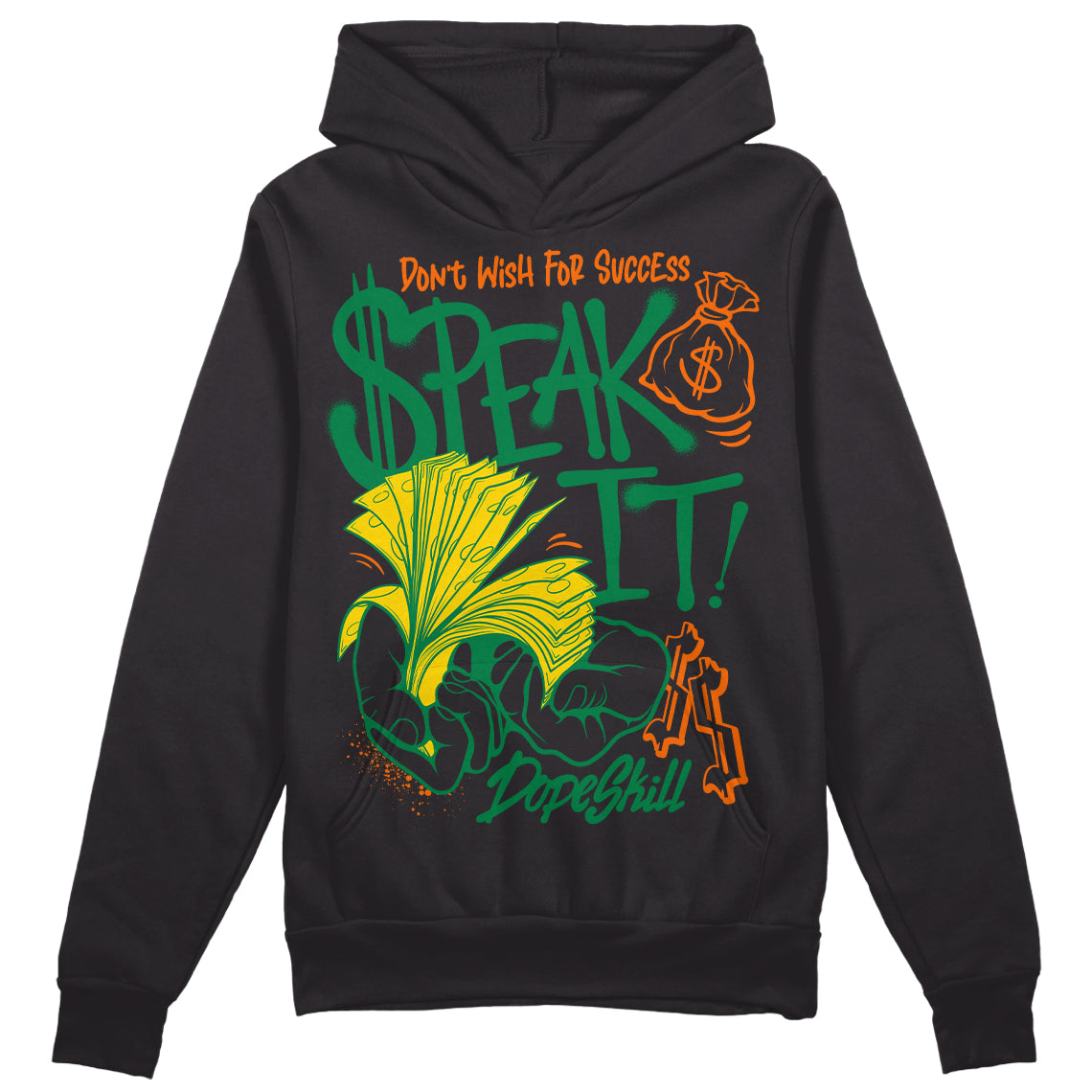 Green Collection DopeSkill Hoodie Sweatshirt Speak It Graphic
