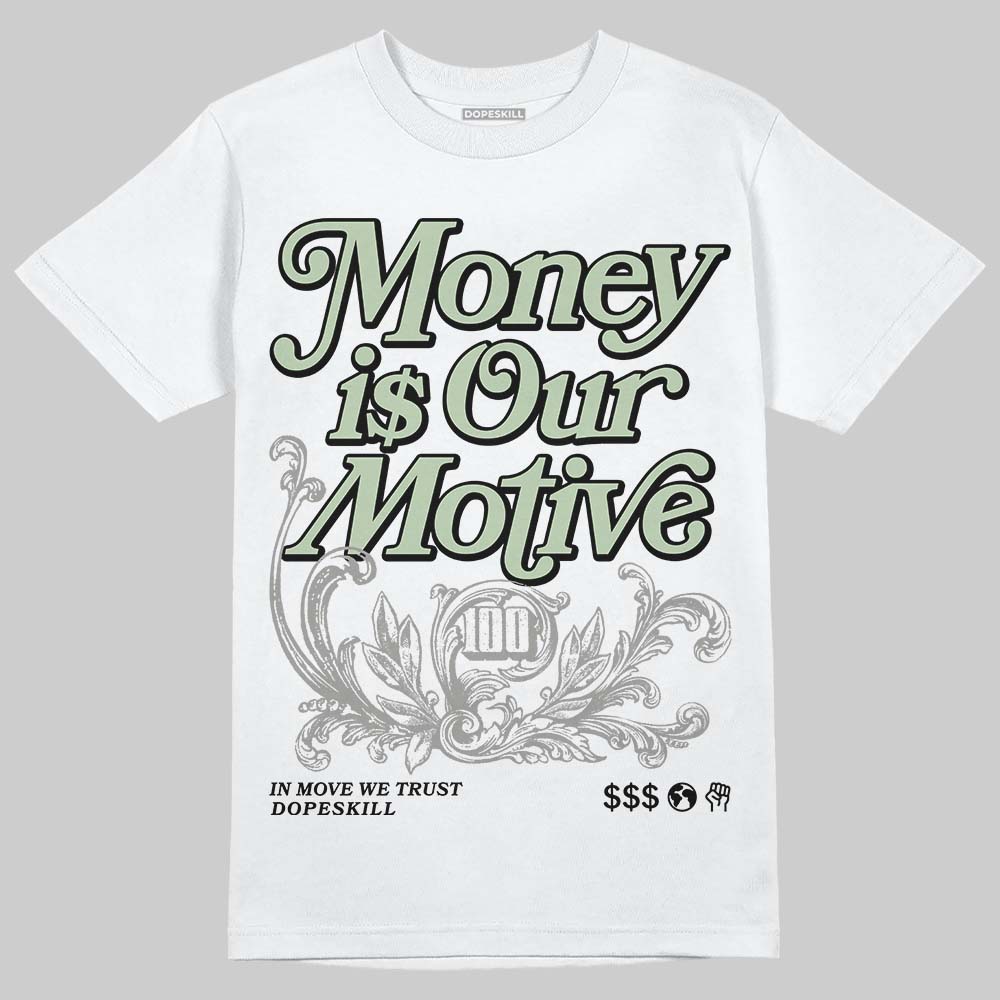 Seafoam 4s 2025 DopeSkill T-Shirt Money Is Our Motive Typo Graphic