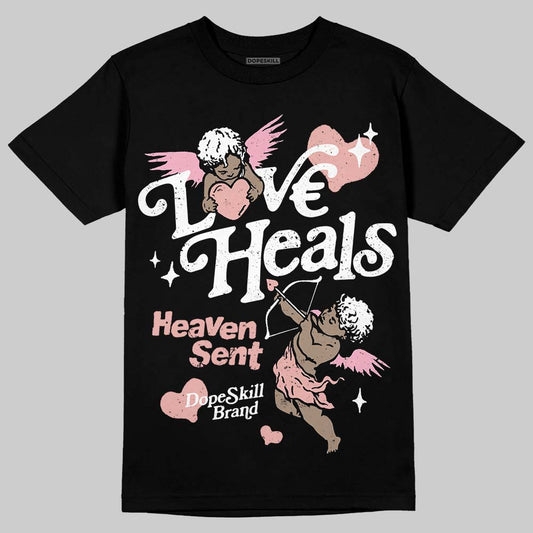 Rust Pink 1s 2025 DopeSkill T-Shirt New Love Heals Graphic