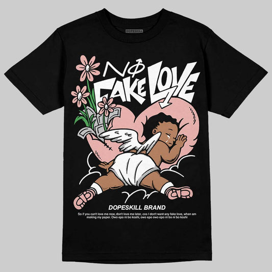 Rust Pink 1s 2025 DopeSkill T-Shirt No Fake Love Graphic