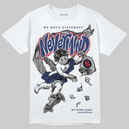 Rare Air Deep Royal Blue 1s DopeSkill T-Shirt Nevermind Graphic