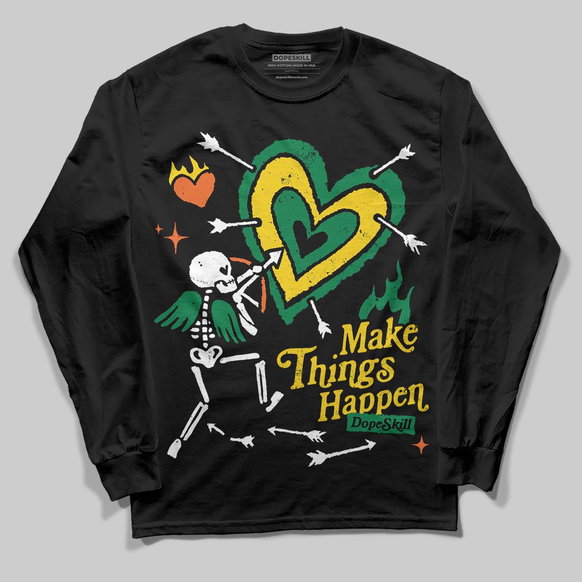 Green Collection DopeSkill Long Sleeve T-Shirt Make Things Happen Graphic