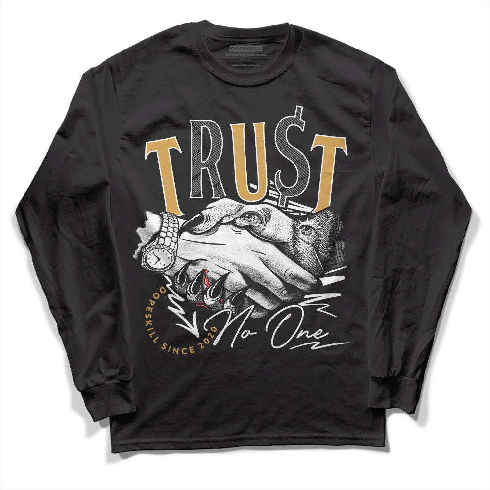 Gratitude 11s DopeSkill Long Sleeve T-Shirt Trust No One Graphic